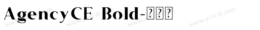 AgencyCE Bold字体转换